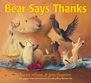 Bear Says Thanks. (Libro. 3+) Tiernas historias de animales enseñan sobre la gratitud y la amistad.