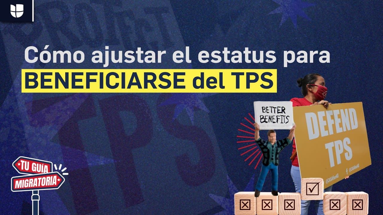 Tu guía migratoria | Cómo ajustar paso a paso tu estatus en Estados Unidos para beneficiarte del TPS