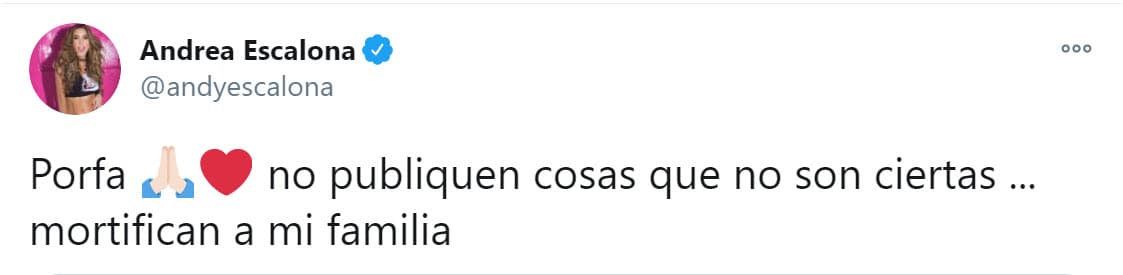 "Porfa, no publiquen cosas que no son ciertas,
<b><a href="https://twitter.com/andyescalona/status/1327398822830600192" target="_blank"> mortifican a mi familia</a></b>", expresó junto con una de las notas que aseguraban que estaba internada.
