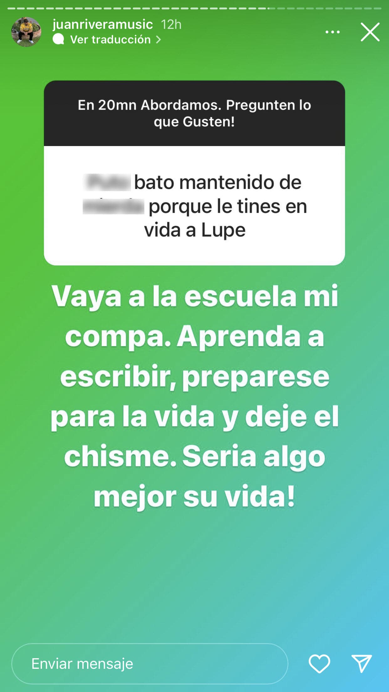"Vaya a la escuela, mi compa", contestó ante la redacción de quien le hizo llegar el señalamiento y le pidió "dejar el chisme".