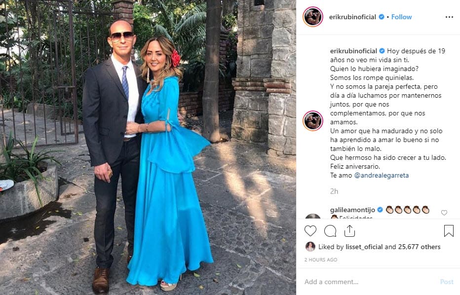 El integrante de la agrupación Timbiriche no se quedó atrás y le contestó: "Hoy después de 19 años no veo mi vida sin ti. ¿Quién lo hubiera imaginado? Somos los rompe quinielas. Y no somos la pareja perfecta, pero día a día luchamos por mantenernos juntos, por que nos complementamos, por que nos amamos. Un amor que ha madurado y no solo ha aprendido a amar lo bueno si no también lo malo. Que hermoso ha sido crecer a tu lado. Feliz aniversario. Te amo Andrea Legarreta".