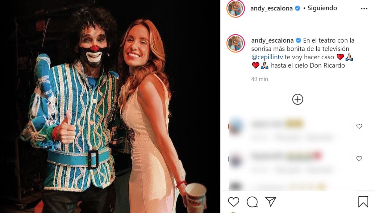 Desde el foro de
<b>Hoy</b>, la noticia caló hondo. Andrea Escalona fue de las últimas actrices que compartieron con él el escenario cuando el año pasado actuaron juntos en 'El Cuarentenorio Cómico', una obra que repuso sus funciones en medio de la pandemia de covid-19: "En el teatro con la sonrisa más bonita de la televisión. 'Cepillín', te voy hacer caso.
<b><a href="https://www.instagram.com/p/CMKrGM-g4rk/?igshid=1dmp0mn1864s8" target="_blank">Hasta el cielo, don Ricardo</a></b>".