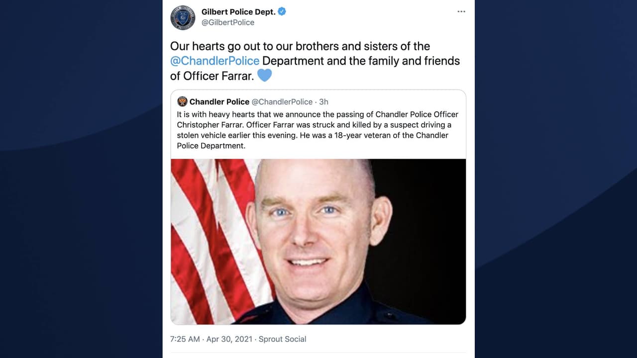 Departamento de Policía de Gilbert: 
<br>Nuestros corazones están con nuestros hermanos y hermanas del Departamento de Policía de Chandler y a la familia y amigos del oficial Farrar”. 
<br>