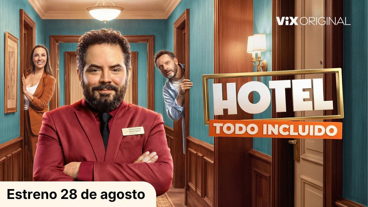 Tráiler de Hotel Todo Incluido: la serie se estrena en ViX el 28 de agosto