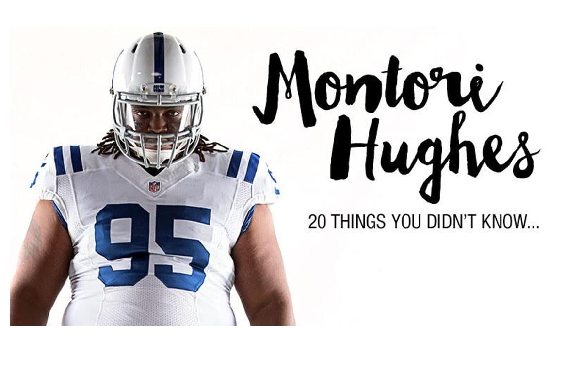 20 cosas que no sabías del DT de los Indianapolis Colts, Montori Hughes