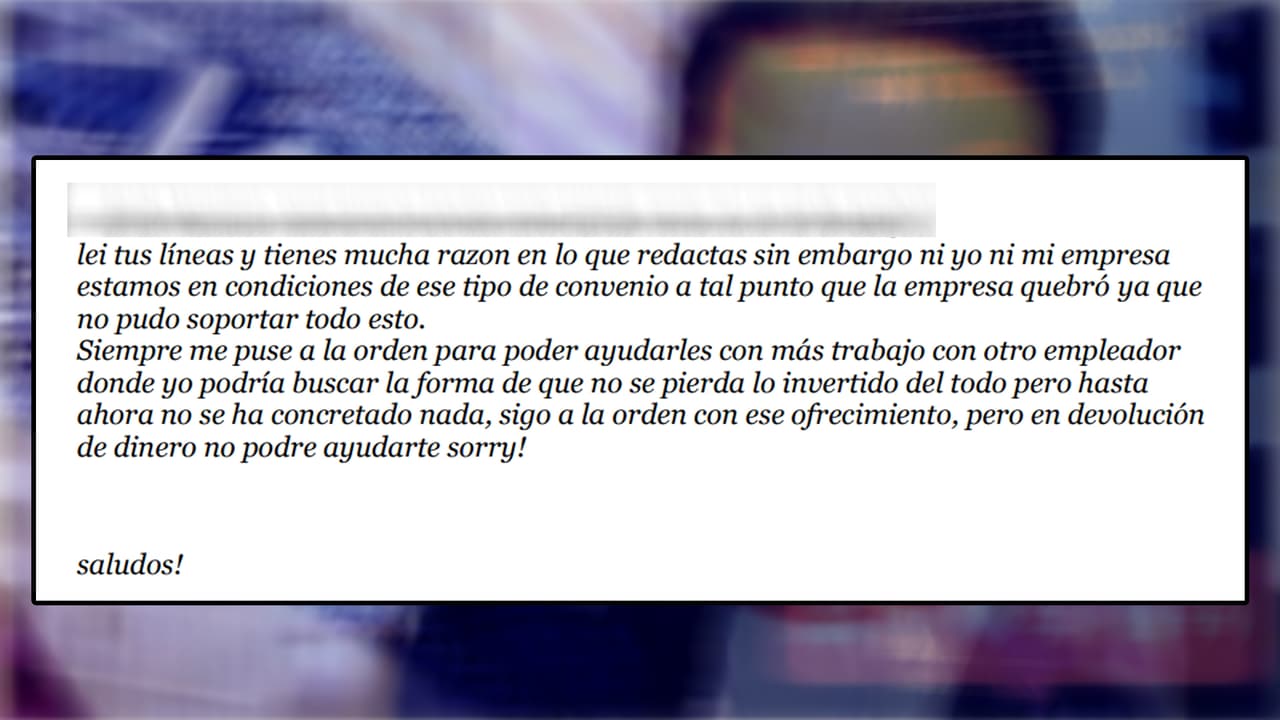 Mediante un presunto correo electrónico, Dwhight Molina le responde
<i> “sorry”</i> (lo siento) a “Esperanza” que le pide un reembolso después de recibir una negativa a su proceso por una certificación laboral, trámite realizado por la empresa de Molina.