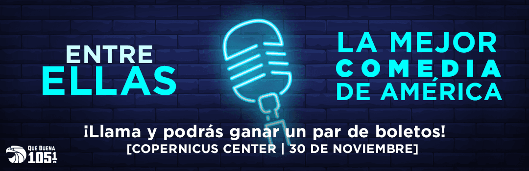 Regresa Entre Ellas: La mejor comedia de América