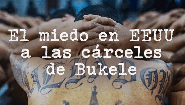 El miedo a las cárceles de Bukele se siente en EEUU