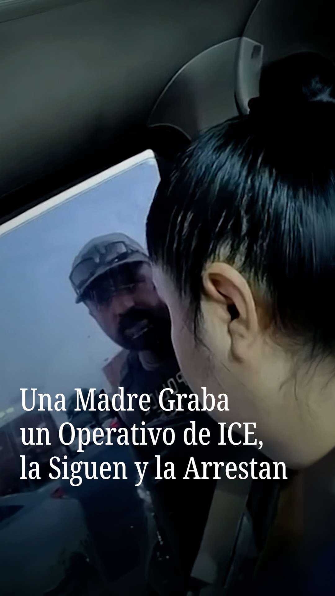 Una madre graba un operativo de ICE, la siguen y la arrestan