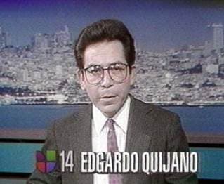 Edgardo Quijano lleva una trayectoria de más de 25 años como reportero. Ganador de varios reconocimientos por sus reportajes a fondo.