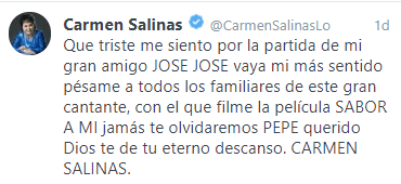 Así fue como Carmen Salinas reaccionó ante la pérdida del cantante: "Qué triste me siento por la partida de mi gran amigo José José, vaya mi más sentido pésame a todos los familiares de este gran cantante con el que filmé la película 'Sabor a mi'. Jamás te olvidaremos Pepé querido. Dios te de tu eterno descanso.