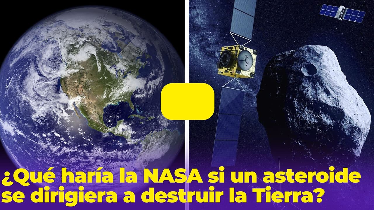 Si un asteroide se dirigiera a destruir la Tierra, ¿qué haría la NASA?