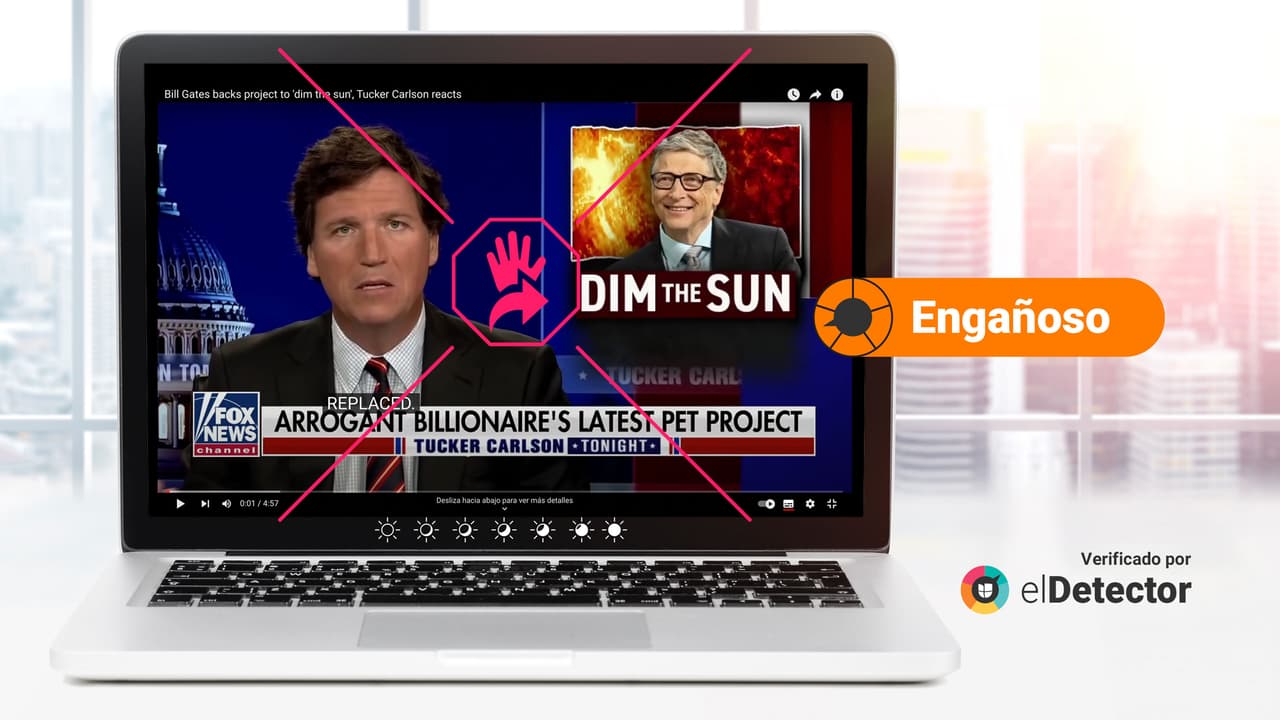 Bill Gates no busca “atenuar el Sol”: vuelve a circular afirmación engañosa de Tucker Carlson