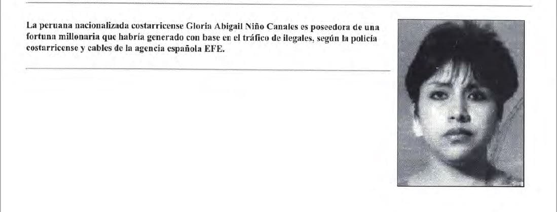 The trial of Gloria Nino Canales was described at the time as "extraordinary" by Costa Rican Security Minister, Rogelio Ramos, "because this is the person that the U.S. authorities pointed out as the number one trafficker in the world."