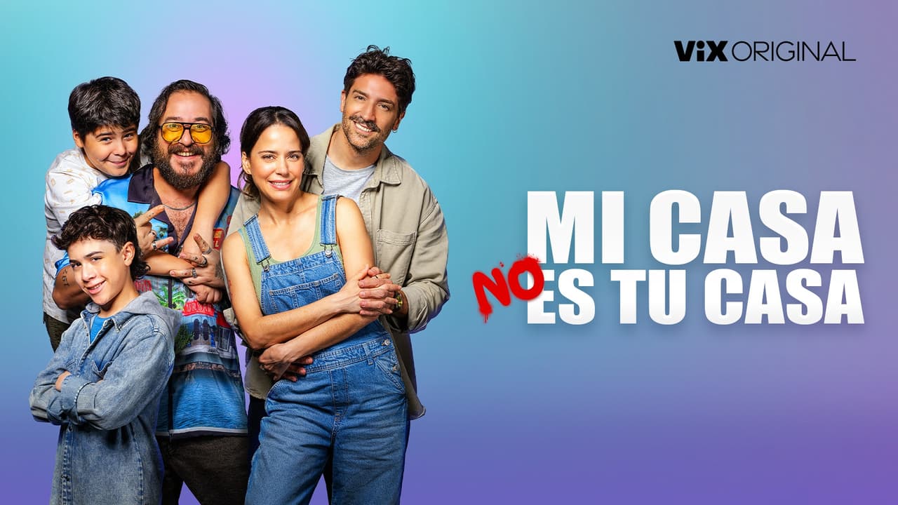 Tráiler Mi Casa No Es Tu Casa: disponible en ViX