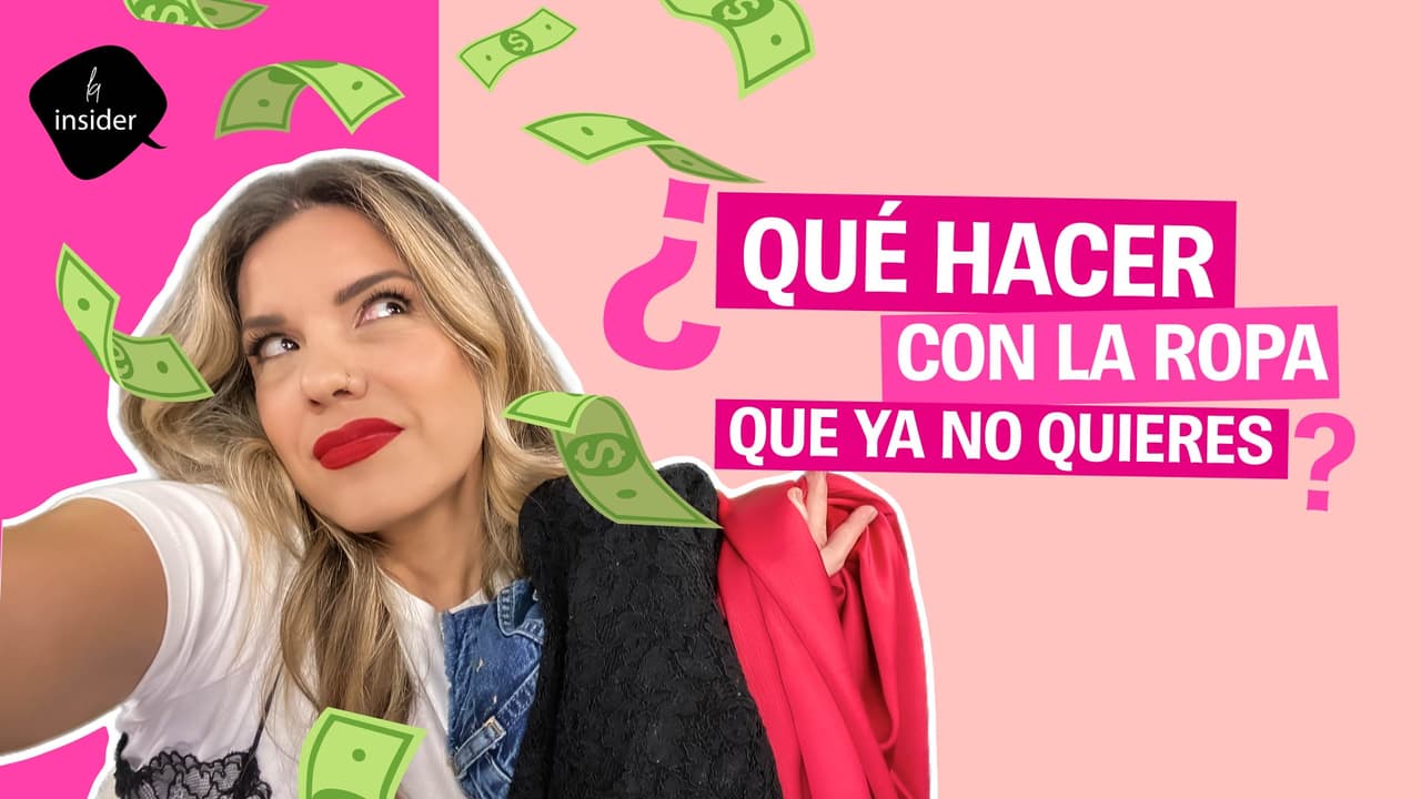 ¿Qué hacer con la ropa que ya no quieres? | La Insider