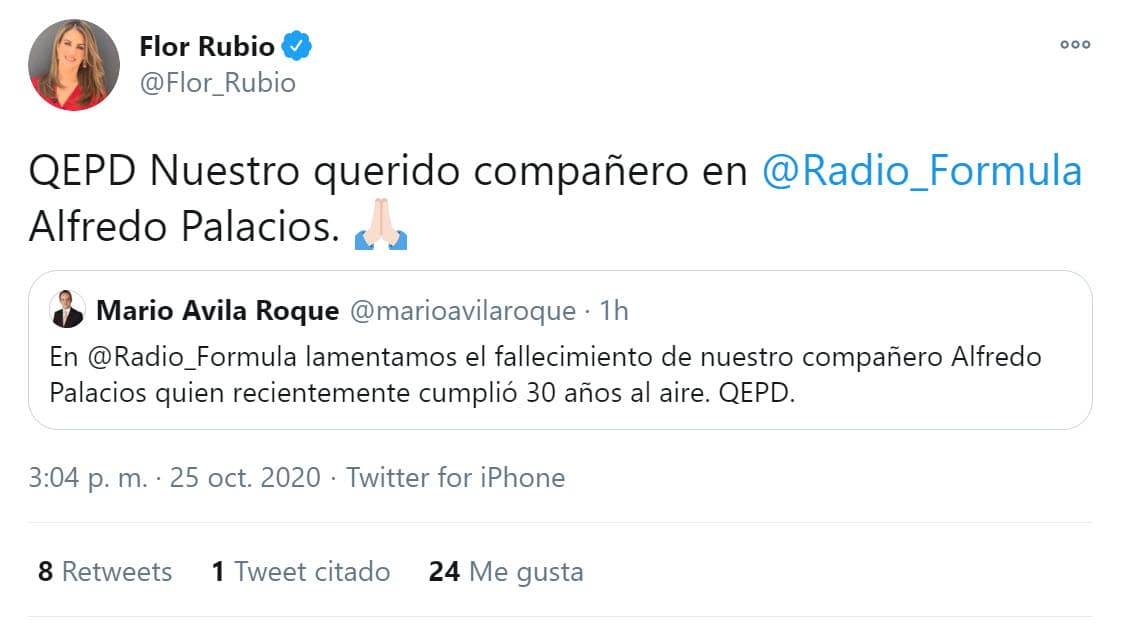 "
<b><a href="https://twitter.com/Flor_Rubio/status/1320471334766448641" target="_blank">Que en paz descanse</a></b> nuestro querido compañero en Radio Fórmula, Alfredo Palacios".