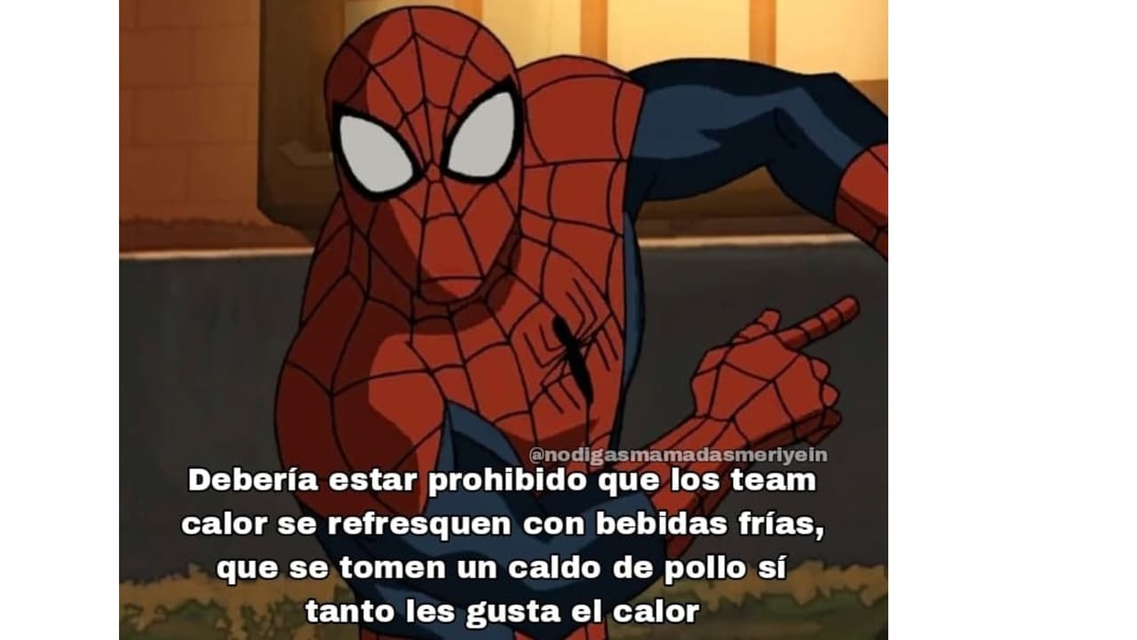 #6 ¿Pero qué de malo tiene el calor?
<br>