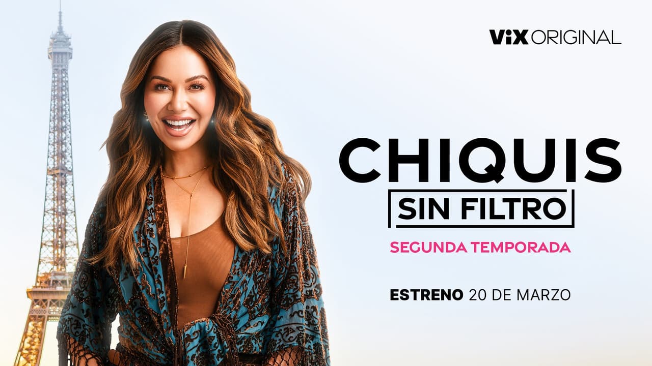 Tráiler de la serie Chiquis Sin Filtro temporada 2: estreno en ViX el 20 de marzo