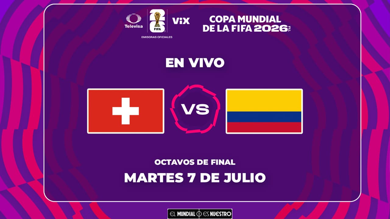 A qué hora y dónde ver el Suiza vs. Colombia en Octavos de Final del Mundial 2026