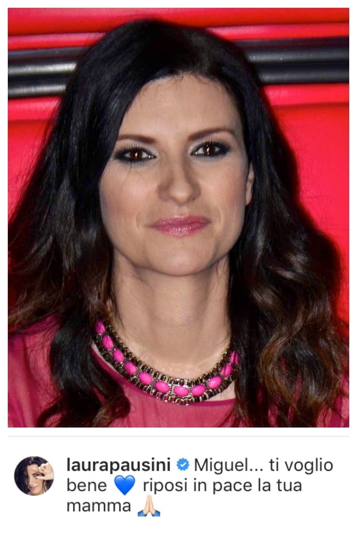 La cantante italiana Laura Pausini le escribió un mensaje en italiano en el que se puede leer: "Miguel, te amo. Que descanse en paz tu madre".
<br>