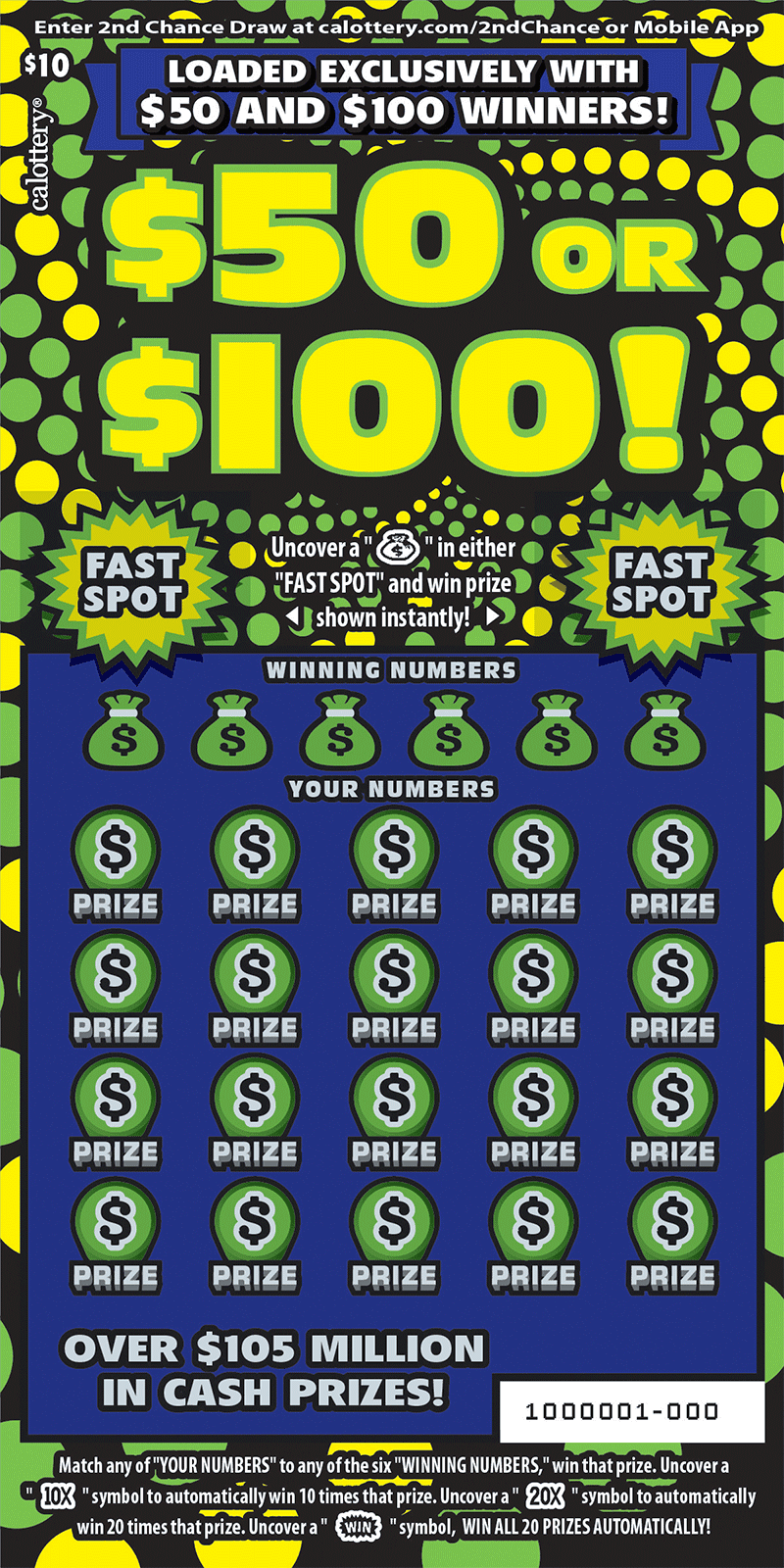 <h2 class="cms-H2-H2">$50 or $100! </h2>
<br>Es un raspadito con un premio mayor de $100.
<br>La probabilidad de ganar cualquier premio es de
<b>1 en 8.13.</b>
<br>