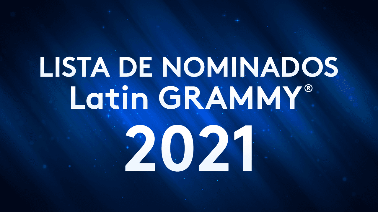 Latin GRAMMY 2021: Conoce la lista completa de nominados