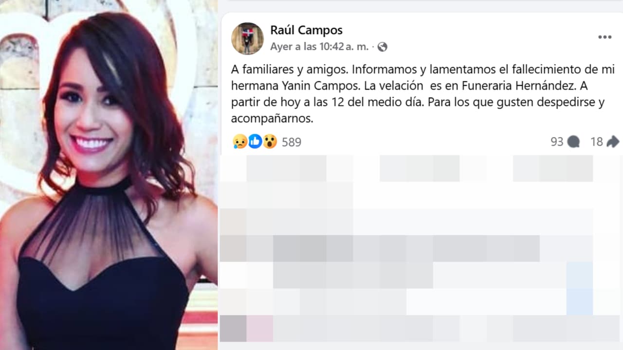 Raúl Campos, hermano de Yanin Campos, informó sobre su muerte.