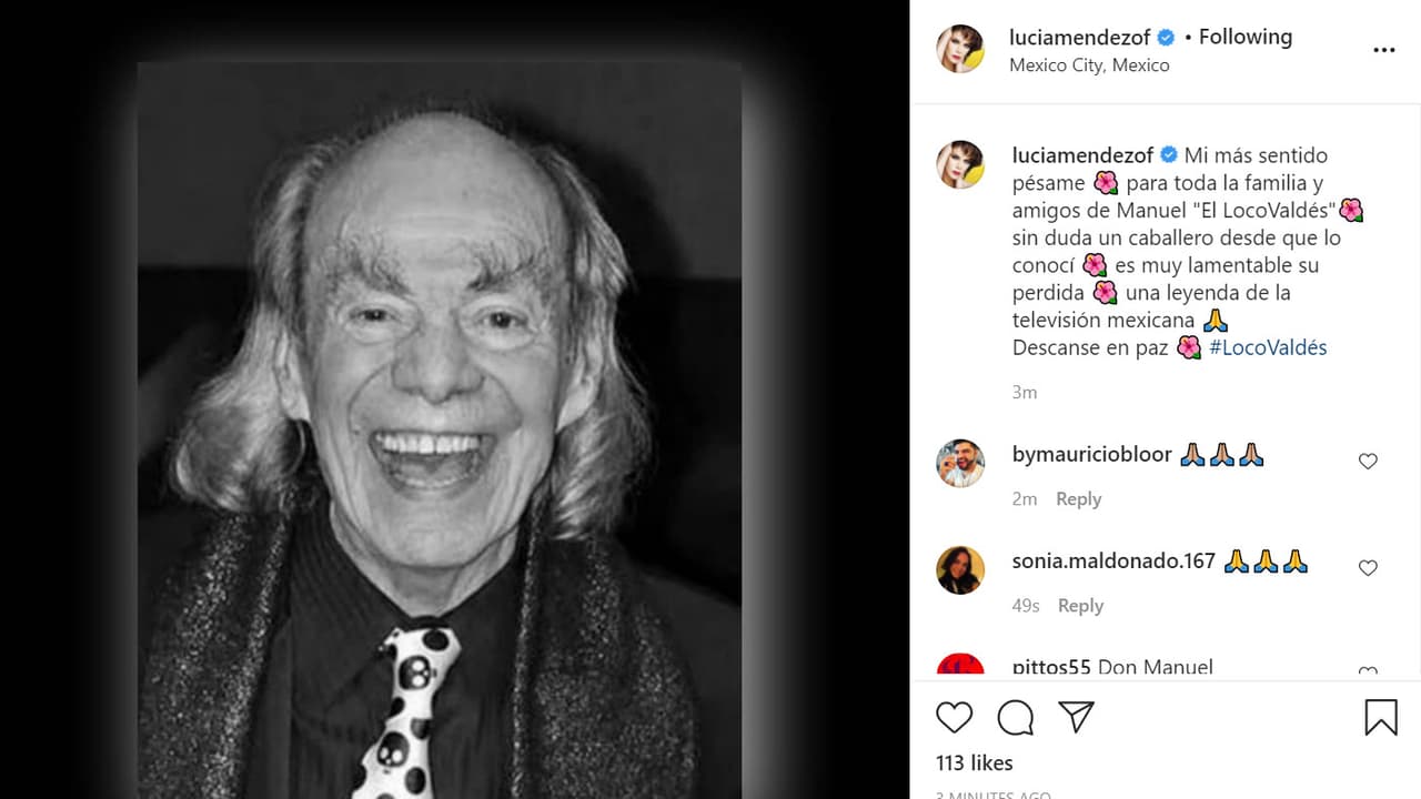 Lucía Méndez se unió a las condolencias con el siguiente mensaje: "Mi más sentido pésame para toda la familia y amigos de Manuel 'El Loco' Valdés, sin duda un caballero desde que lo conocí. Es muy lamentable su perdida, una leyenda de la televisión mexicana. Descanse en paz".