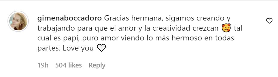 "
<b>Sigamos creando y trabajando</b> para que el amor y la creatividad crezcan, tal cual es papi, puro amor viendo lo más hermoso en todas partes. Te amo", le contestó. 
<br>