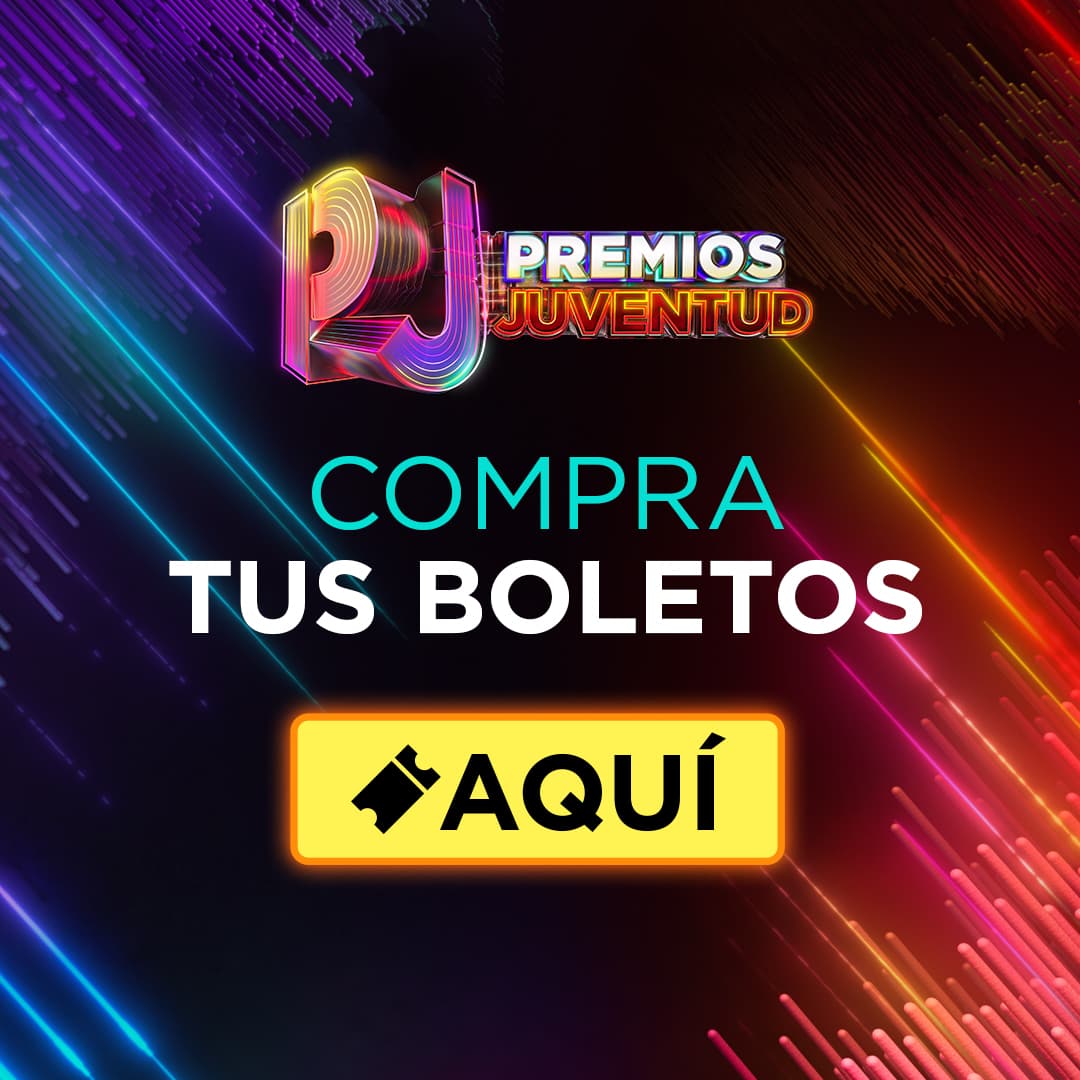 Adquiere tus boletos para Premios Juventud 2026