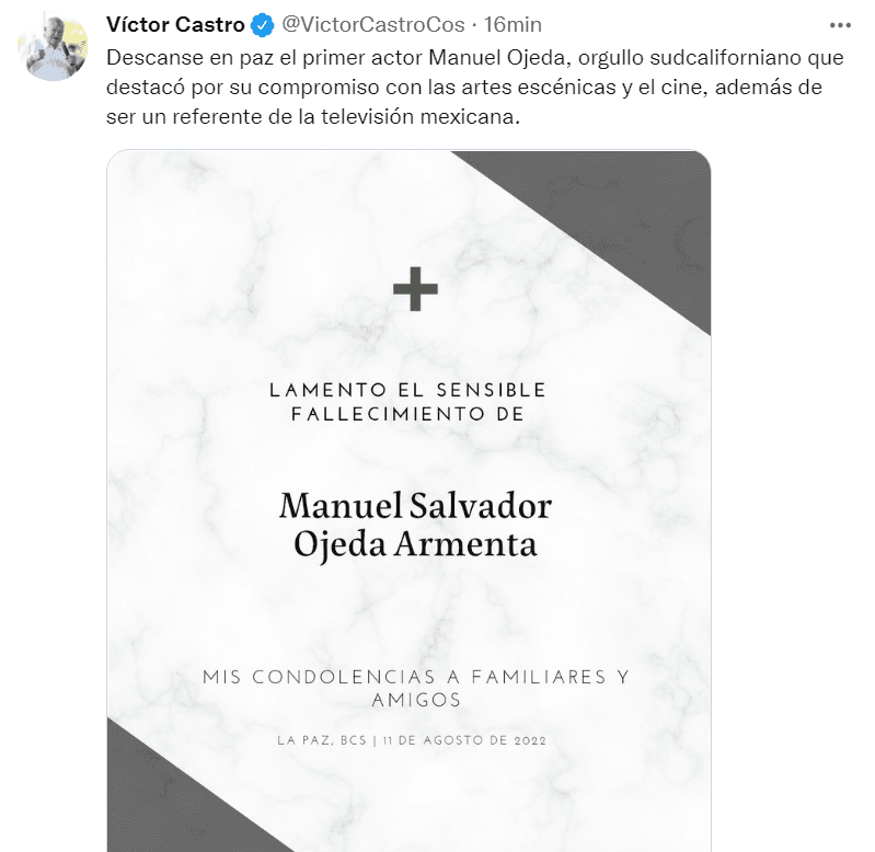 Manuel Ojeda nació en Baja California Sur, por lo cual el gobernador del estado, Víctor Castro, lamentó su fallecimiento y envió sus condolencias a la familia.