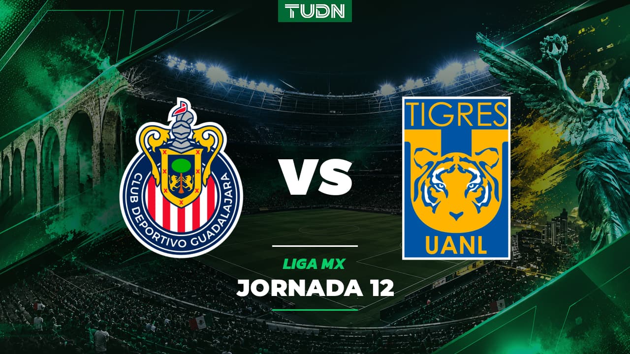 Chivas vs. Tigres : Horario y dónde ver este encuentro del Apertura 2026 de Liga MX