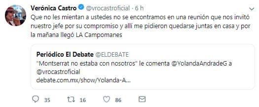 Verónica Castro respondió al comentario de Yolanda a través de Twitter: "Que no les mientan a ustedes, nos encontramos en una reunión que nos invitó nuestro jefe por su compromiso y allí me pidieron quedarse juntas en casa y por la mañana llegó la Campomanes.