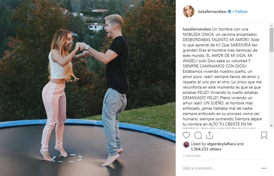 "Un hombre con una nobleza única, un carisma encantador, ¡desbordabas talento mi amor! todo lo que aprendí de ti. ¡Qué sabiduría tan grande! eres el hombre más hermoso de este mundo, el amor de mi vida, mi ángel. Solo Dios sabe su voluntad y ¡siempre caminamos con Dios!". 
<br>