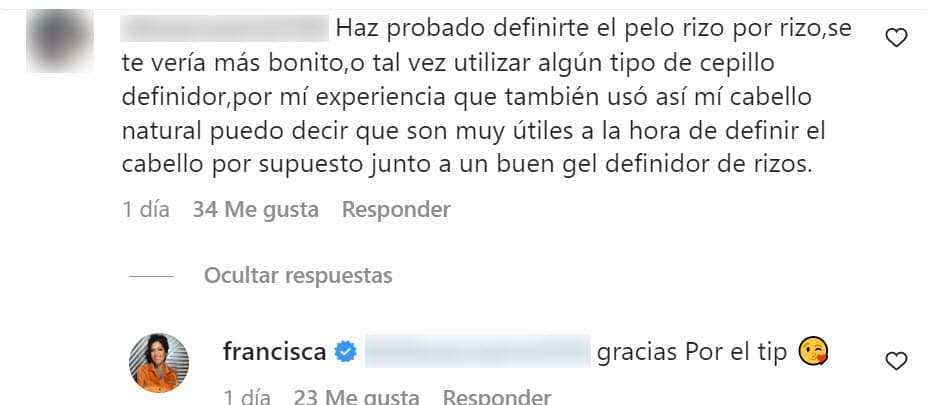 Hubo otras personas que le dieron consejos para que se le vieran "más bonitos" sus rizos. Francisca los agradeció. 
<br>