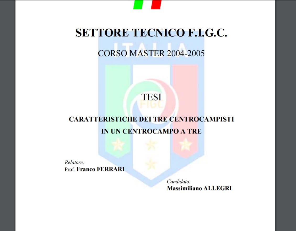 Esta es la tesis de Max Allegri presentada en Coverciano en 2004: "Características de los mediocampistas en una media de tres". Tiene 18 páginas.