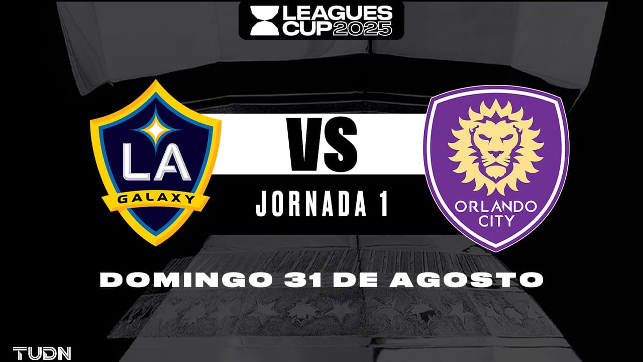 Así puedes ver el LA Galaxy vs. Orlando City de la Leagues Cup