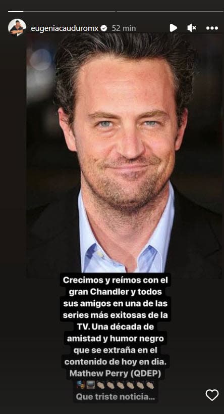 Eugenia Cauduro lamenta la muerte de Matthew Perry.