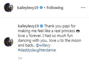 “Gracias, papi, por hacerme sentir como una verdadera princesa. Te quiero para siempre. Me divertí mucho bailando contigo ... te amo hasta la luna y de regreso”, fueron las palabras de Kailey para William.