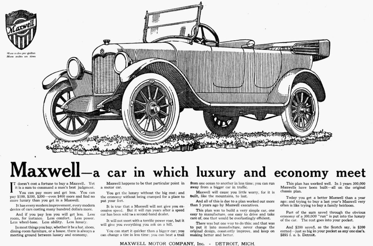 En este anuncio de 1919 Maxwell hace alarde de la combinación de lujo y economía que sus vehículos ofrecen. A Maxwell, que ya se había mudado a Detroit la Meca del auto americano, aún le quedaban algunos año en los que codearse como iguales con los gigantes Ford y General Motors.