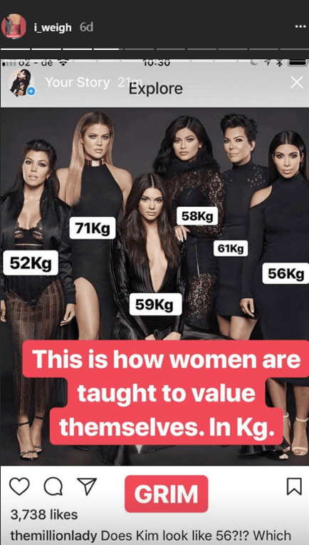También publicó esta imagen en la que 
<b><a href="https://www.univision.com/entretenimiento/hay-kardashianjenner-para-rato-estos-pequenos-han-nacido-y-crecido-frente-a-las-camaras-fotos">las mujeres Kardashian-Jenner </a></b>aparecen con sus pesos. “Así es como se les enseña a las mujeres a valorarse”, opinó.