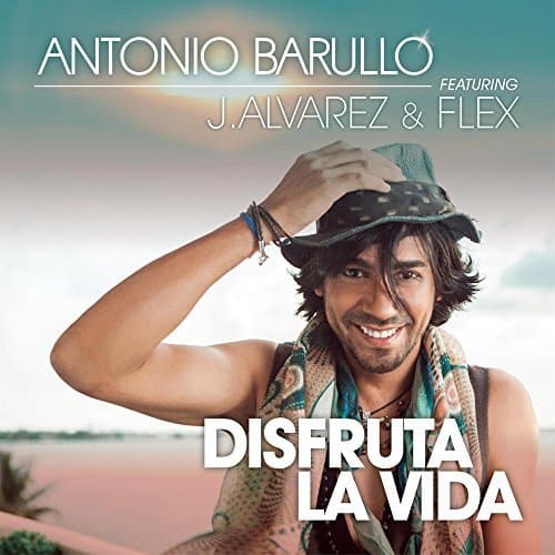 "Disfruta La Vida" de Antonio Barullo, J Álvarez y Flex también está nominada a Colaboración del Año Urbano.