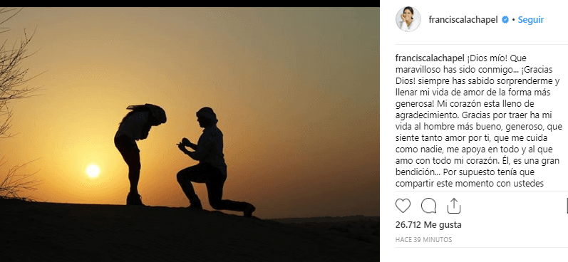 La imagen sobre el compromiso de Francisca Lachapel alcanzó en apenas una hora acasi 70 mil 'me gusta' de parte de sus seguidores. Ahí la conductora expresó el sentimiento de emoción por esta propuesta.