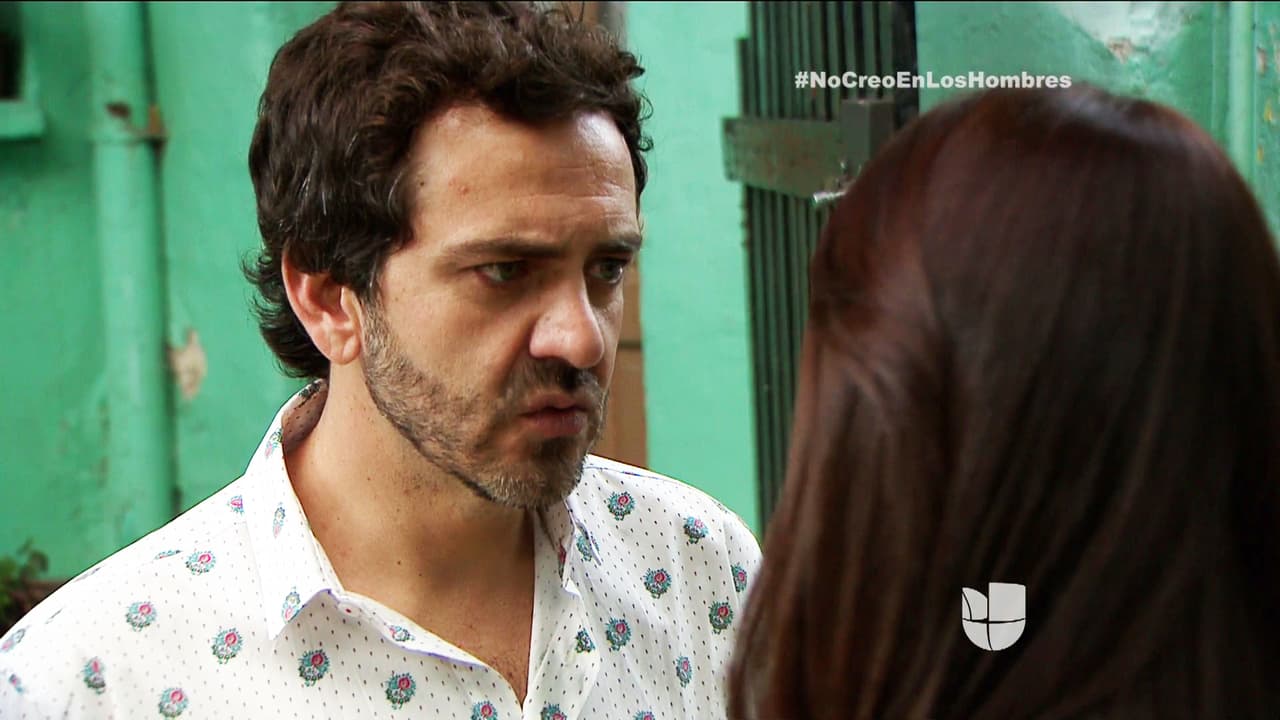 Eres un cínico Daniel, María Dolores ya te dijo que no quiere volverte a ver.