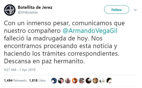 Horas más tarde de haber anunciado su muerte, la cuenta oficial en Twitter de la agrupación Botellita de Jerez confirmó la noticia.