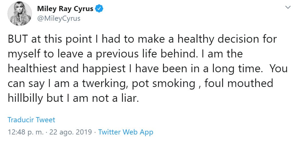 Resaltó que ahora es la etapa de su vida en donde se siente más sana y feliz: "Pero en este punto tuve que tomar una decisión saludable para mí mismo para dejar atrás mi vida anterior. Soy la más saludable y feliz que he sido en mucho tiempo [...] 
<b>No soy una mentirosa</b>".
<br>