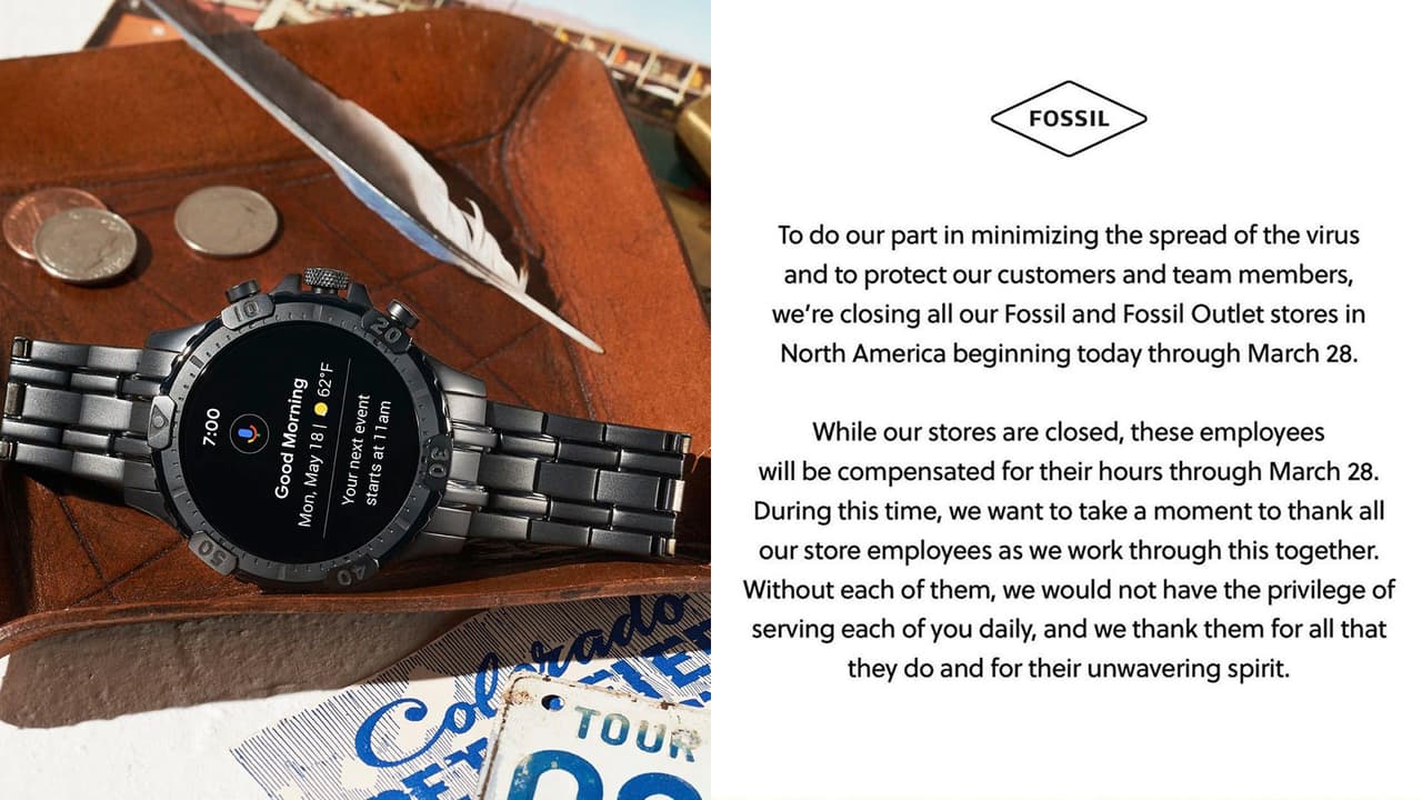 Todas las tiendas de Fossil y Fossil Outlet estarán cerradas hasta el 28 de marzo, pero sus empleados serán compensados hasta ese día sin ningún cambio.