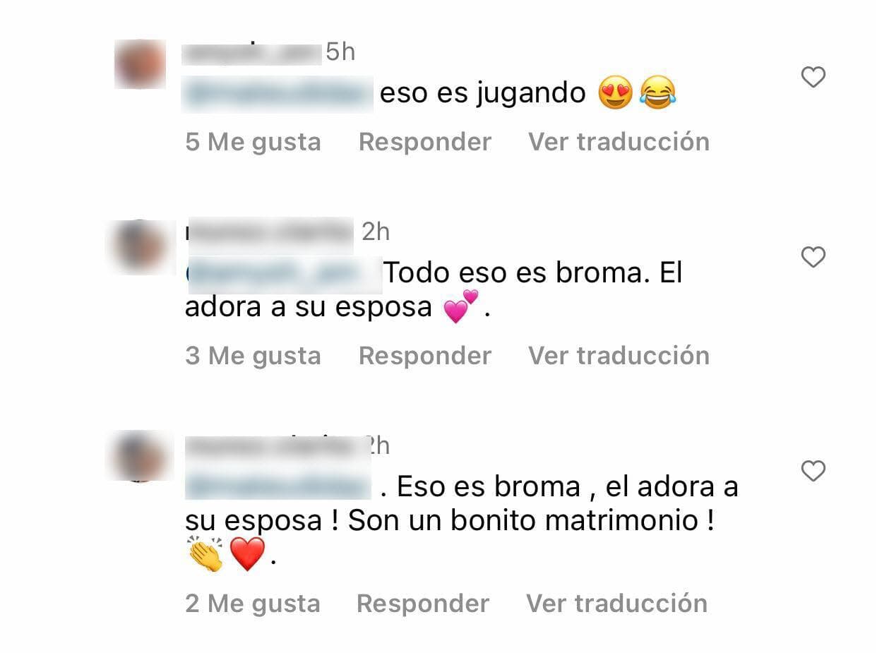 "Eso es broma, 
<b>¡él adora a su esposa!</b> ¡Son un bonito matrimonio!", dijo una de las seguidoras. 
<br>