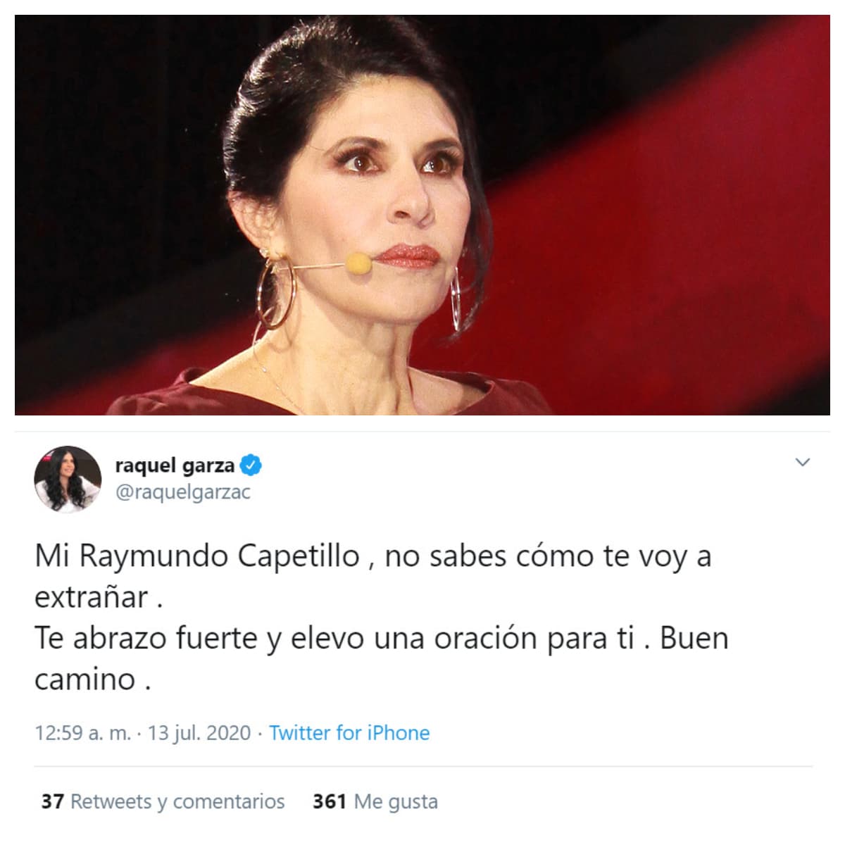 <b><a href="https://www.univision.com/famosos/la-actriz-raquel-garza-no-pudo-disimular-su-disgusto-con-el-desayuno-que-michelle-renaud-le-regalo-video" target="_blank">Raquel Garza</a></b> expresó su dolor con este conmovedor mensaje: "Mi Raymundo Capetillo,
<b><a href="https://twitter.com/raquelgarzac/status/1282555249299877889" target="_blank">no sabes cómo te voy a extrañar</a></b>. Te abrazo fuerte y elevo una oración para ti. Buen camino".